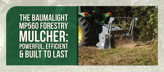 The Baumalight MP560 Forestry Mulcher: Powerful, Efficient & Built to Last