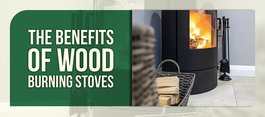 The Benefits of Wood Burning Stoves
