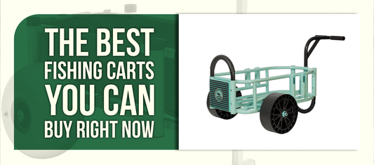 The Best Fishing Carts You Can Buy Right Now