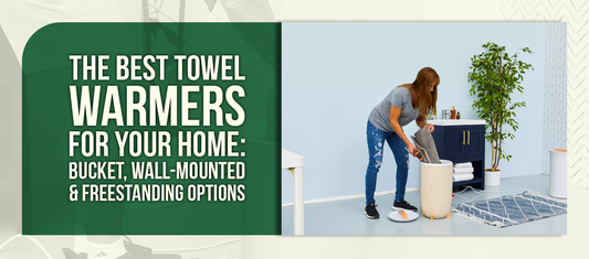 The Best Towel Warmers for Your Home: Bucket, Wall-Mounted & Freestanding Options
