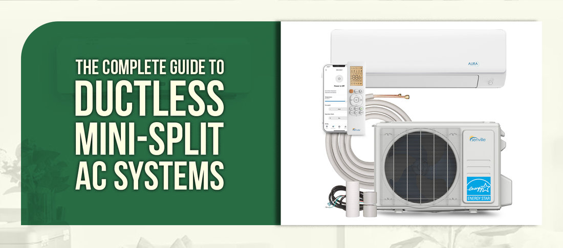 The Complete Guide to Ductless Mini-Split AC Systems