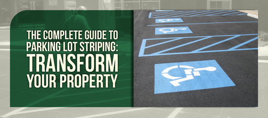 The Complete Guide to Parking Lot Striping: Transform Your Property