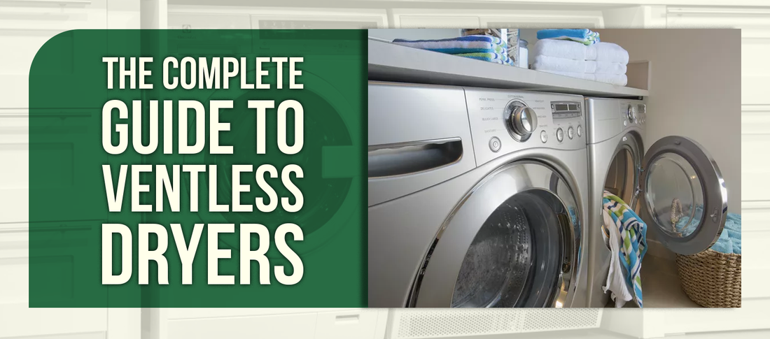 The Complete Guide to Ventless Dryers