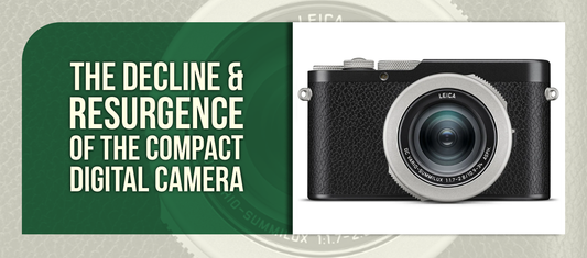 The Decline & Resurgence of the Compact Digital Camera