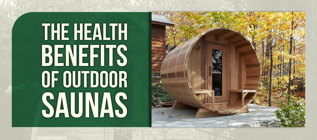 The Health Benefits of Outdoor Saunas