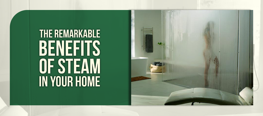 The Remarkable Benefits of Steam in Your Home