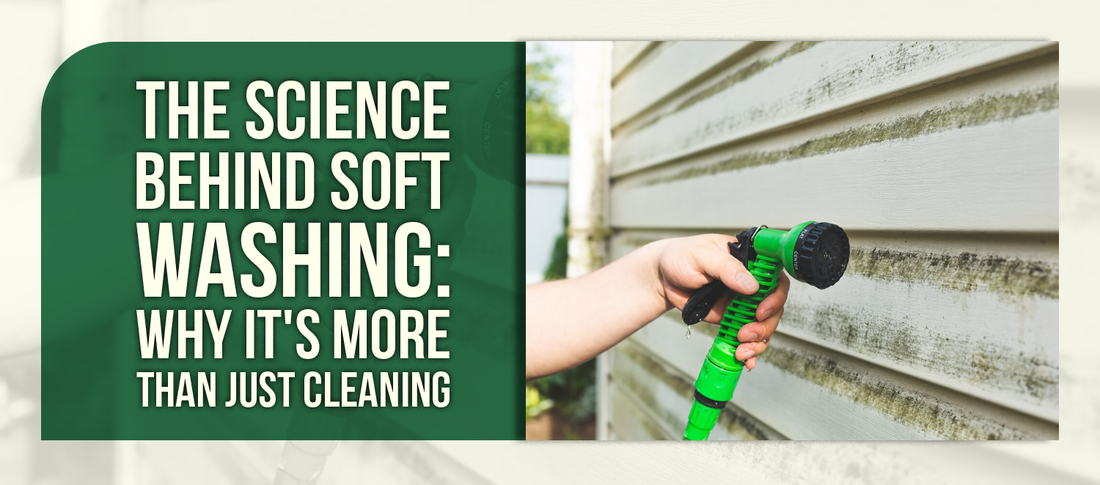 The Science Behind Soft Washing: Why It's More Than Just Cleaning