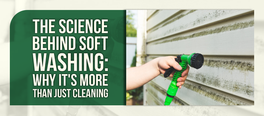 The Science Behind Soft Washing: Why It's More Than Just Cleaning
