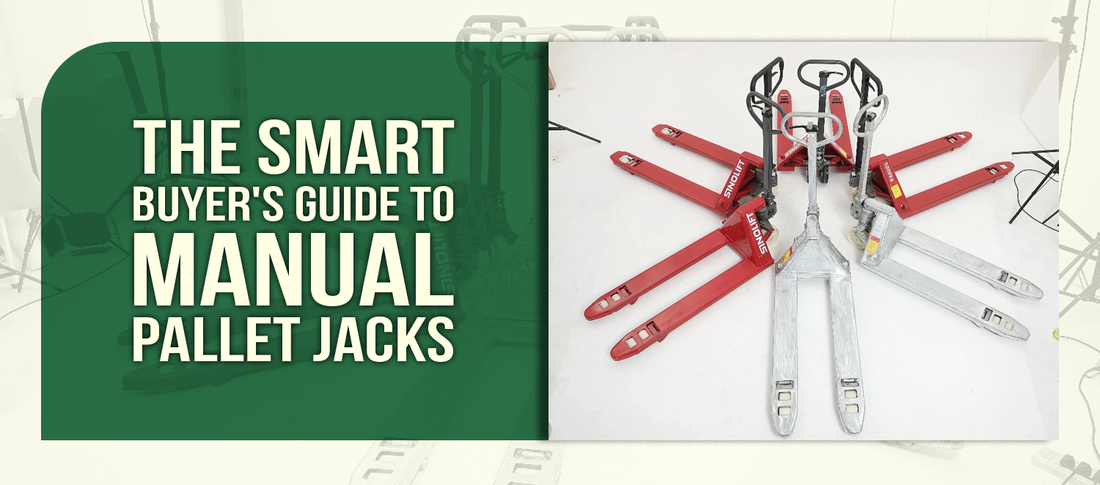 The Smart Buyer's Guide to Manual Pallet Jacks