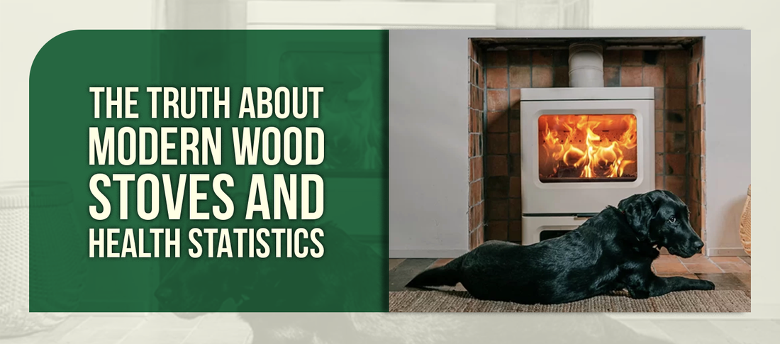 The Truth About Modern Wood Stoves and Health Statistics