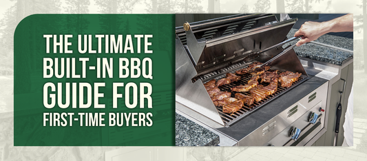 The Ultimate Built-In BBQ Guide for First-Time Buyers