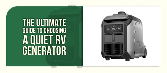 The Ultimate Guide to Choosing a Quiet RV Generator