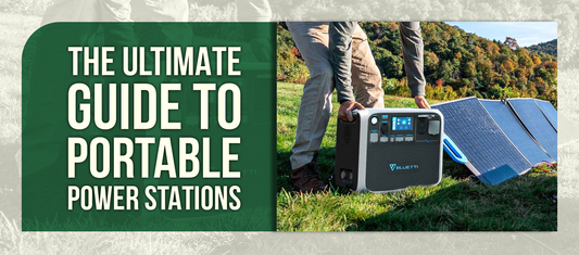 The Ultimate Guide to Portable Power Stations