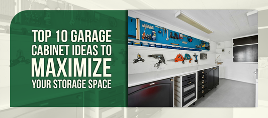 Top 10 Garage Cabinet Ideas to Maximize Your Storage Space