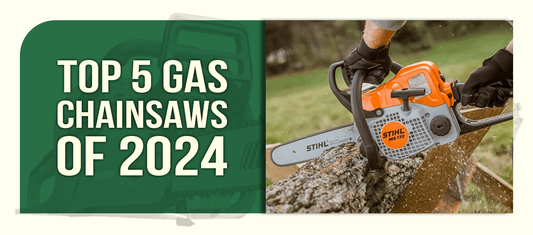 Top 5 Gas Chainsaws of 2024