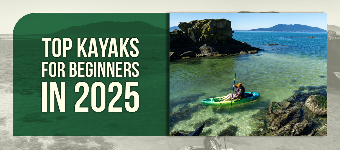 Top Kayaks for Beginners in 2025