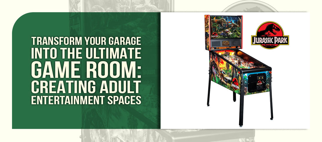 Transform Your Garage Into the Ultimate Game Room: Creating Adult Entertainment Spaces