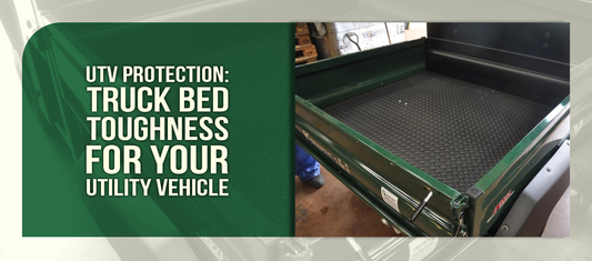 UTV Protection: Truck Bed Toughness for Your Utility Vehicle