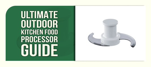 Ultimate Outdoor Kitchen Food Processor Guide