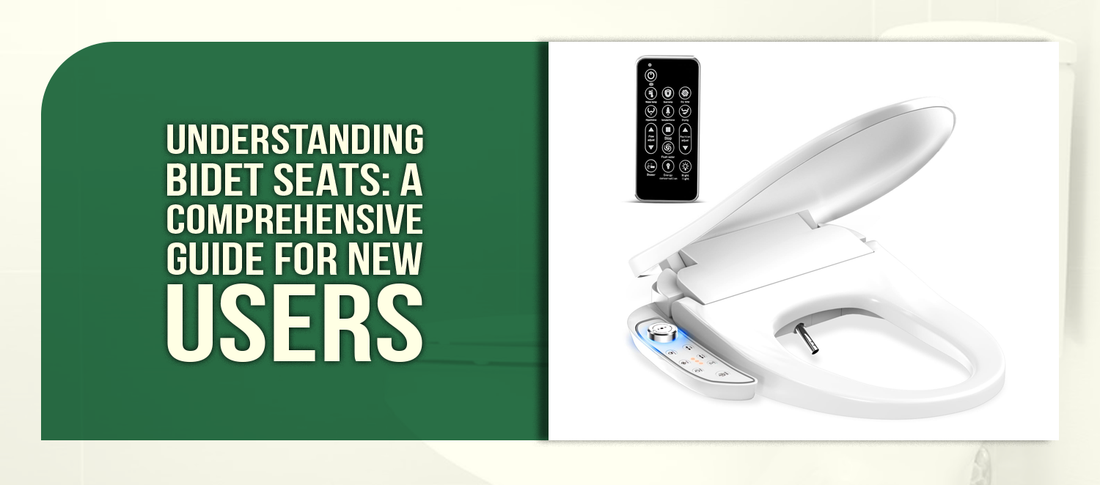 Understanding Bidet Seats: A Comprehensive Guide for New Users