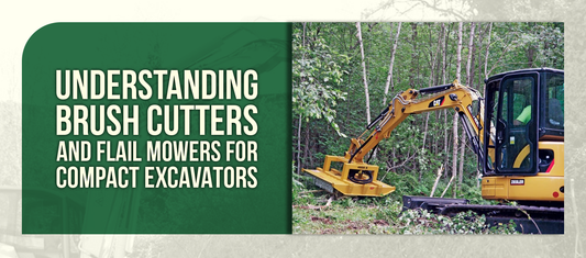 Understanding Brush Cutters and Flail Mowers for Compact Excavators