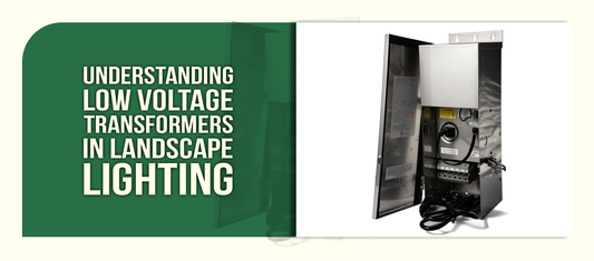 Understanding Low Voltage Transformers in Landscape Lighting