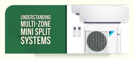 Understanding Multi-Zone Mini Split Systems