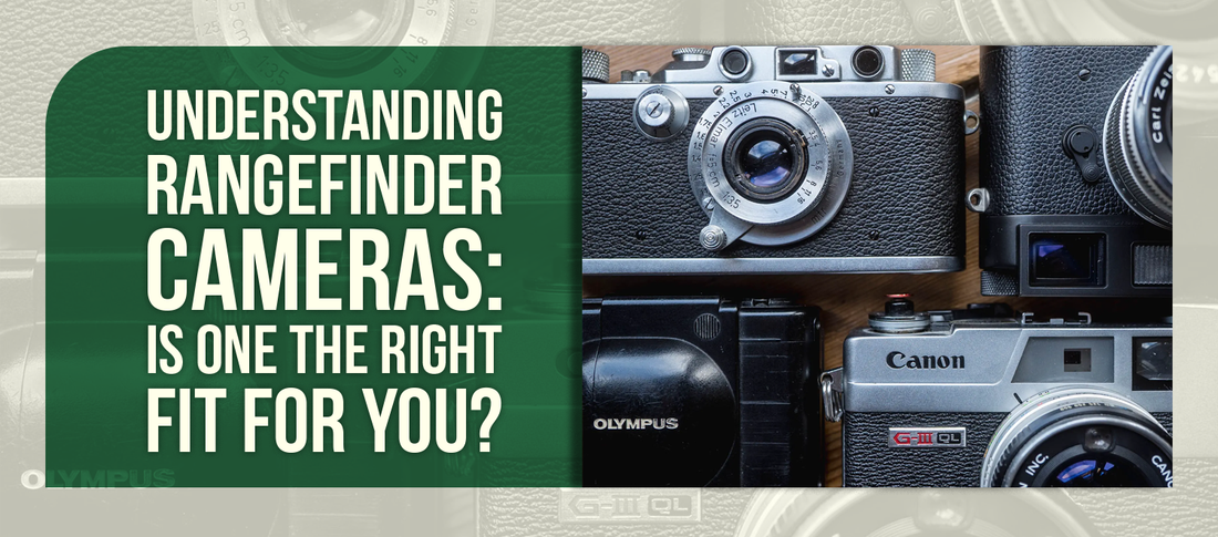 Understanding Rangefinder Cameras: Is One the Right Fit for You?