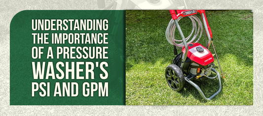 Understanding the Importance of a Pressure Washer's PSI and GPM