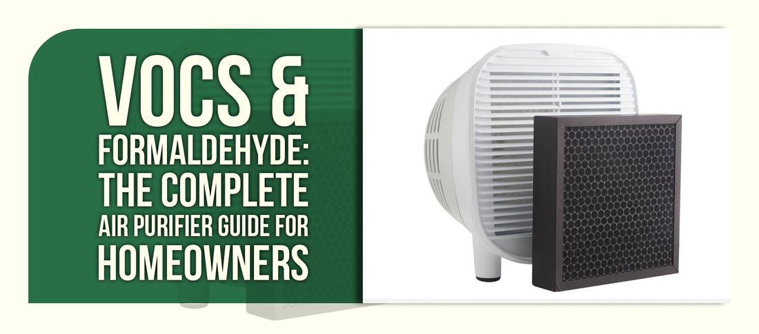 VOCs &amp; Formaldehyde: The Complete Air Purifier Guide for Homeowners