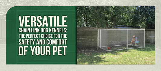 Versatile Chain Link Dog Kennels: The Perfect Choice for the Safety and Comfort of Your Pet