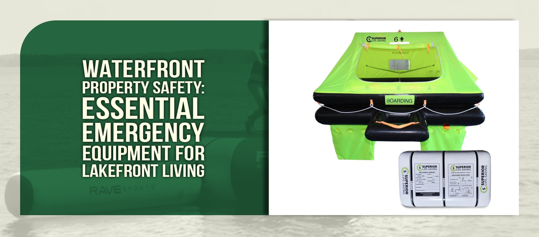 Waterfront Property Safety: Essential Emergency Equipment for Lakefront Living