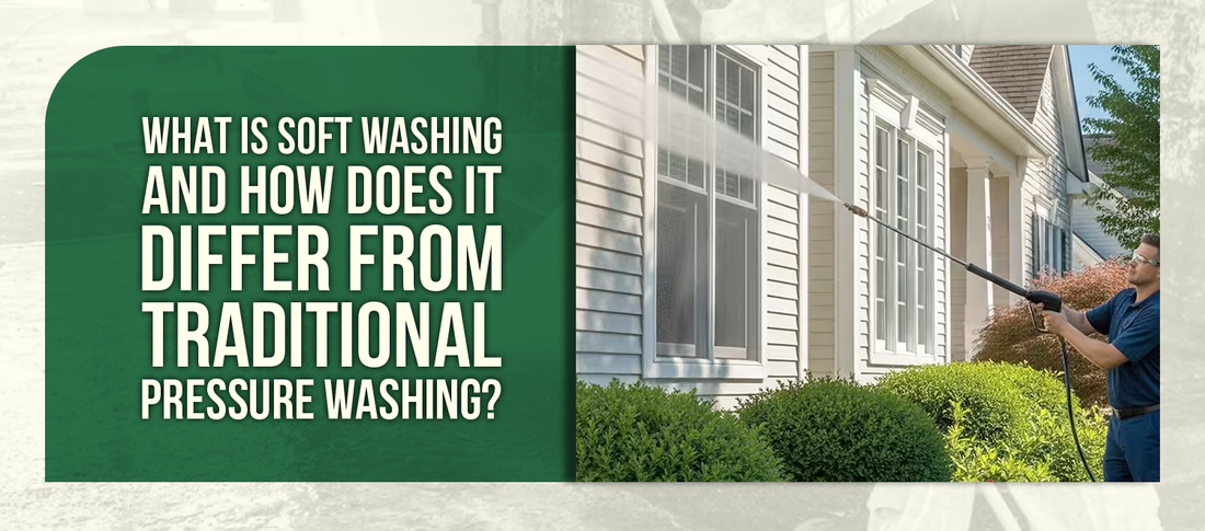 What Is Soft Washing and How Does It Differ from Traditional Pressure Washing?