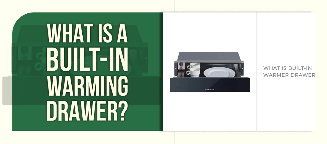 What Is a Built-In Warming Drawer?