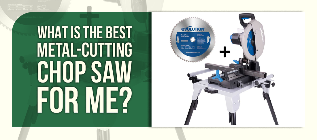 What Is the Best Metal-Cutting Chop Saw for Me?