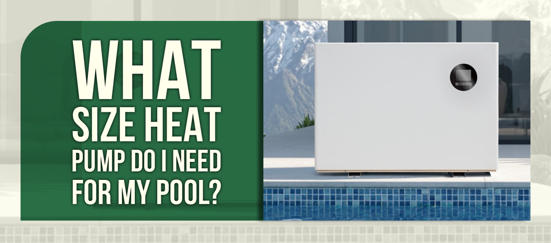 What Size Heat Pump Do I Need for My Pool?