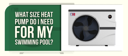 What Size Heat Pump Do I Need for My Swimming Pool?