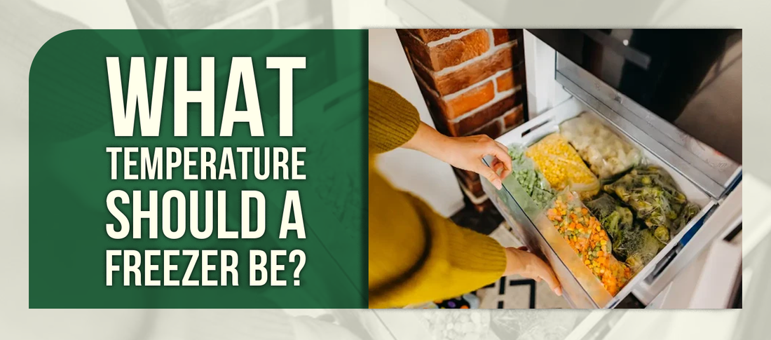 What Temperature Should a Freezer Be?