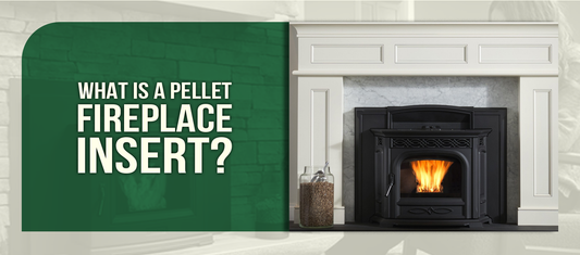 What is a Pellet Fireplace Insert?