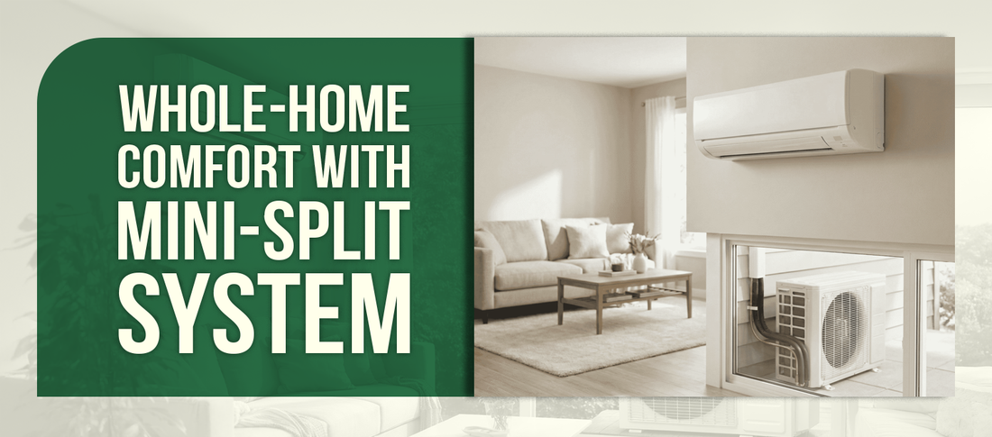 Whole-Home Comfort With Mini-Split System