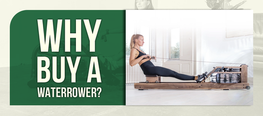 Why Buy A WaterRower?