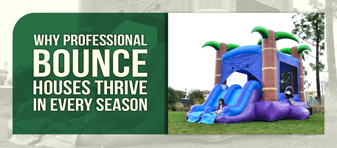 Why Professional Bounce Houses Thrive in Every Season