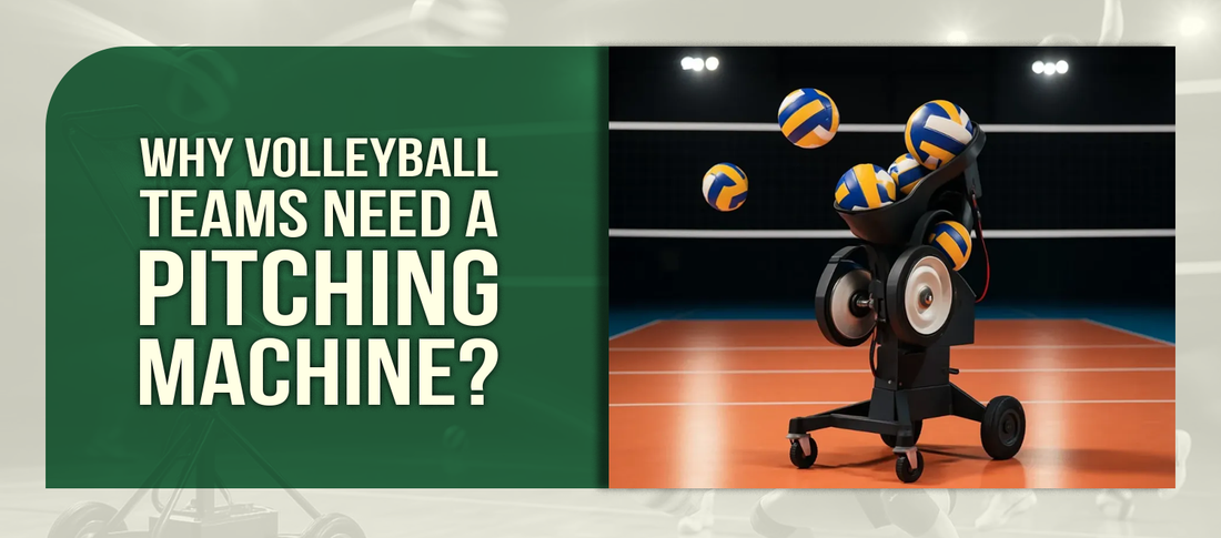 Why Volleyball Teams Need a Pitching Machine?