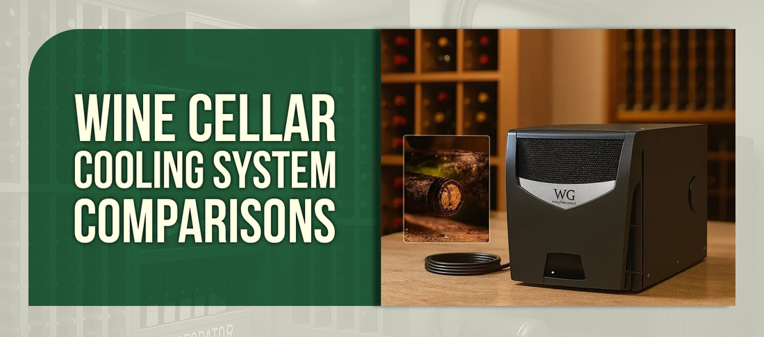 Wine Cellar Cooling System Comparisons