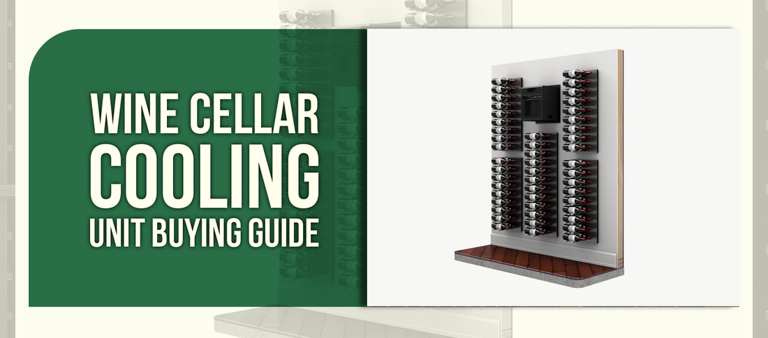 Wine Cellar Cooling Unit Buying Guide
