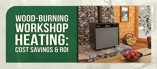 Cost Savings and ROI: Heating Your Workshop with Wood-Burning Technology