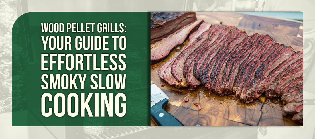 Wood Pellet Grills: Your Guide to Effortless Smoky Slow Cooking