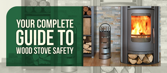 Your Complete Guide to Wood Stove Safety