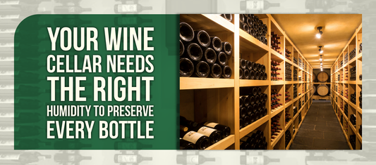 Your Wine Cellar Needs the Right Humidity to Preserve Every Bottle