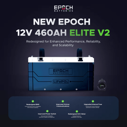 EPOCH 12V 460Ah (5.89kWh) V2 Elite Series - Heated & Bluetooth & Victron Comms LiFePO4 Battery - C12460A-1